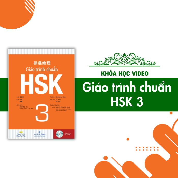 GIÁO TRÌNH CHUẨN HSK 3